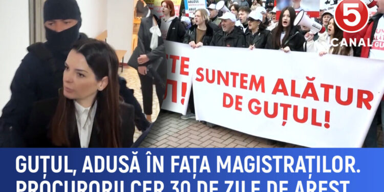 Guțul  a fost adusă în fața magistraților, Procurorii au cerut 30 de zile de arest