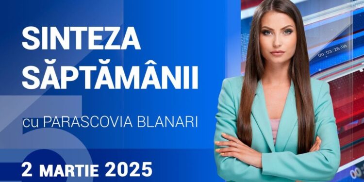 Sinteza Saptamânii | 02.03.25