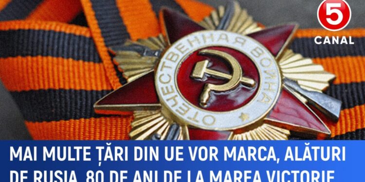 Mai multe țări din UE vor marca, alături de Rusia, 80 de ani de la Marea Victorie