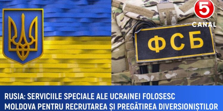 FSB Rusia: Serviciile speciale ale Ucrainei folosesc Republica Moldova pentru recrutarea și instruirea diversioniștilor